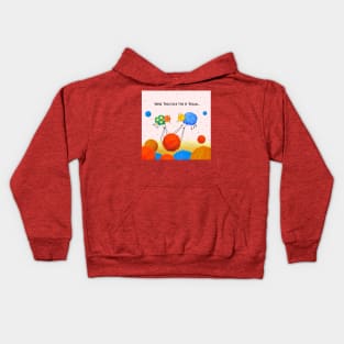 Work together for a dream Kids Hoodie